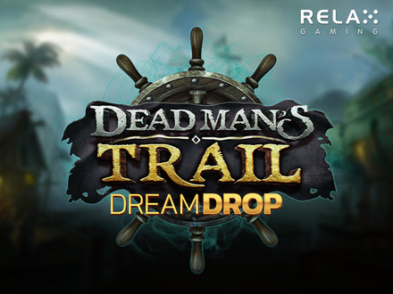 Dead Man's Trail Dream Drop slot